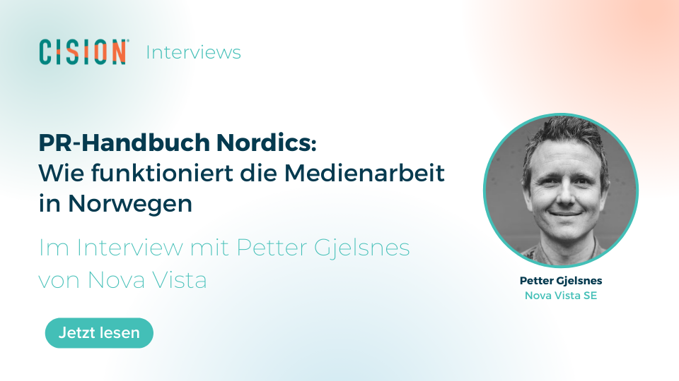 Cision PR-Handbuch Nordics - Norwegen: Im Interview mit Petter Gjelsnes  von Nova Vista